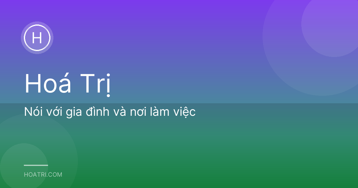 Nói với gia đình và nơi làm việc